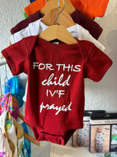 Load image into Gallery viewer, For This Child IVF Prayed Onesie