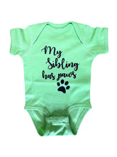 Load image into Gallery viewer, My Sibling Has Paws 3-6 Month Onesie