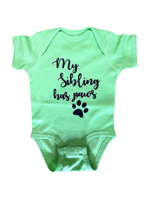 My Sibling Has Paws 3-6 Month Onesie