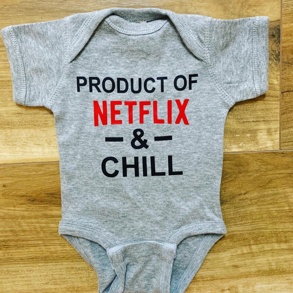 Product of Netflix & Chill Onesie
