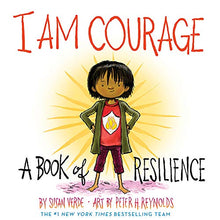 Load image into Gallery viewer, I Am Courage - A Book of Resilience