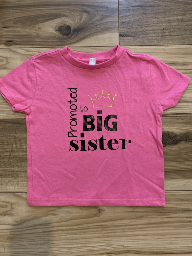 Promoted to Big Sister - T-Shirt