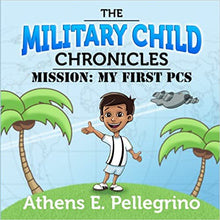 Load image into Gallery viewer, The Military Child Chronicles: Mission My First PCS