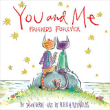 You and Me Friends Forever Book